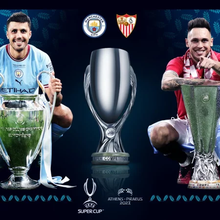 Super Cup Odds: Man City v Sevilla Match Preview & Best Odds