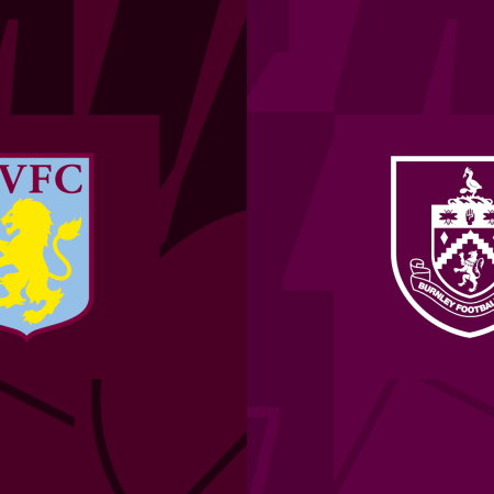 Aston Villa v Burnley Match Preview & Best Odds