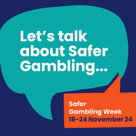 Safer Gambling Week taking place from 18th to 24th November 2024