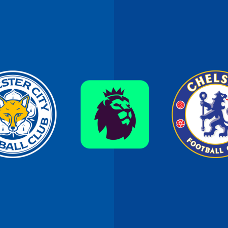 Leicester City v Chelsea Odds & Match Preview