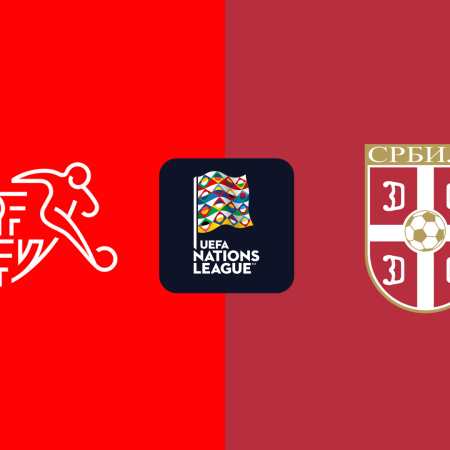 Switzerland v Serbia Nations League Odds & Match Preview