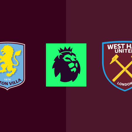 Aston Villa v West Ham United Odds and Match Preview