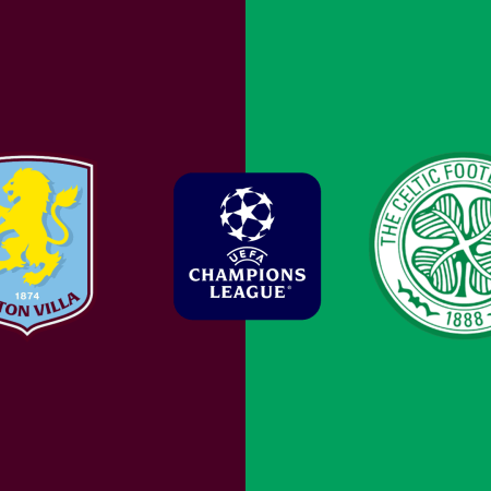 Aston Villa v Celtic Odds and Match Preview