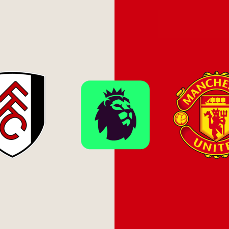 Fulham v Manchester United Odds and Match Preview