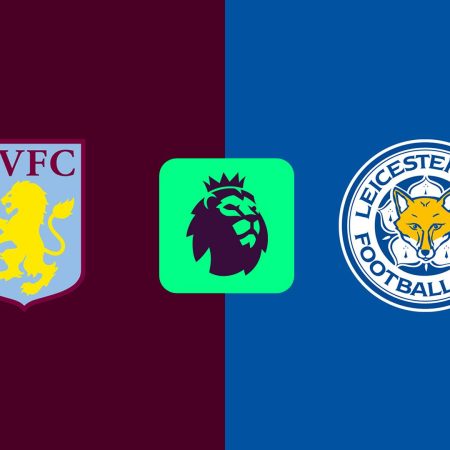 Aston Villa v Leicester City Odds & Match Preview