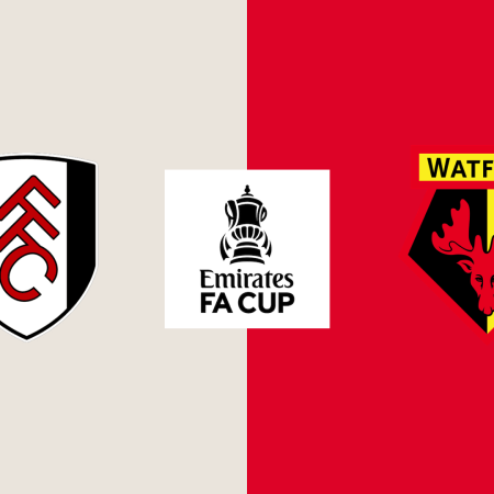 Fulham v Watford FA Cup Odds & Match Preview