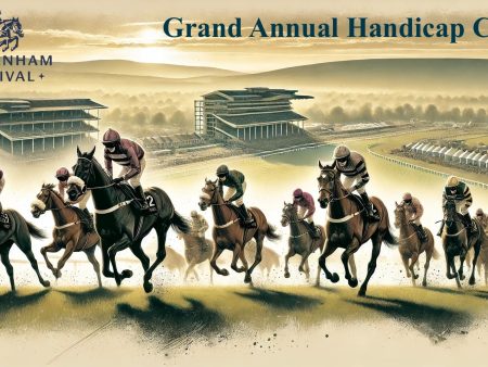 Cheltenham Festival 2025: Grand Annual Handicap Chase Preview